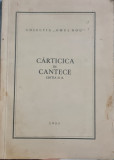 CARTICICA DE CANTECE EDIT II-A COLECTIA OMUL NOU SALZBURG 1953 LEGIONAR 100 PAG