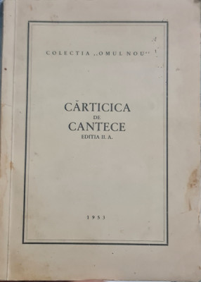 CARTICICA DE CANTECE EDIT II-A COLECTIA OMUL NOU SALZBURG 1953 LEGIONAR 100 PAG foto