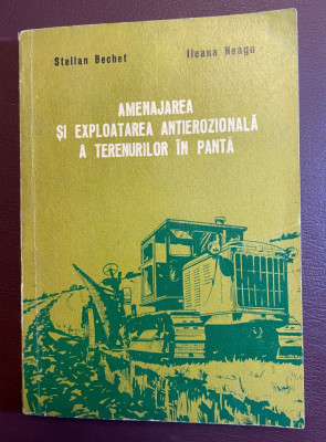 Bechet, Neagu - Amenajarea si Exploatarea Antierozionala a Terenurilor in Panta foto