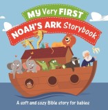 My Very First Noah&#039;s Ark Storybook: A Soft and Cozy Bible Story for Babies