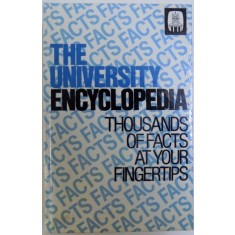 THE UNIVERSITY ENCYCLOPEDIA - THOUSANDS OF FACTS AT YOUR FINGERPRINTS , 1985