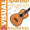 Spanish English Bilingual Visual Dictionary