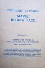 Deschideti-va inimile Mariei Regina Pacii, editia a IIa (Editia: 1993) foto
