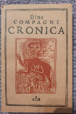 Cronica intamplarilor din vremea lui, Dino Compagni, 1967, 224 pagini, stare fb