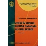 Marin Toma - Initiere in auditul situatiilor financiare ale unei entitati, editia a II-a (Editia: 2007)