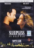 DVD Film de colectie: Nopti albe in Seattle ( Tom Hanks, Meg Ryan- vezi descriere )
