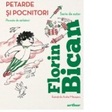 Petarde si pocnitori. Poveste de sarbatori - Florin Bican