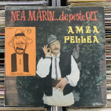 Disc Vinil AMZA PELLEA &ndash; Nea Mărin...De Peste Olt, Momente Vesele