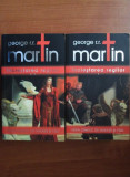George R. R. Martin - Inclestarea regilor ( 2 vol. )