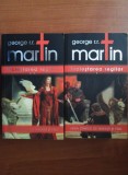 GEORGE R.R. MARTIN - &Icirc;NCLEȘTAREA REGILOR - VOL.1 + VOL.2