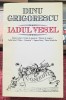 Iadul vesel - Dinu Grigorescu Teatru Contine dedicatie, data si semnatura autorului.