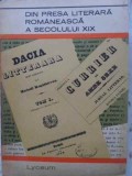 Din Presa Literara Romaneasca Sec. XIX - Colectiv, Albatros 1970, Lyceum, Beletristica, Biografii, Memorii