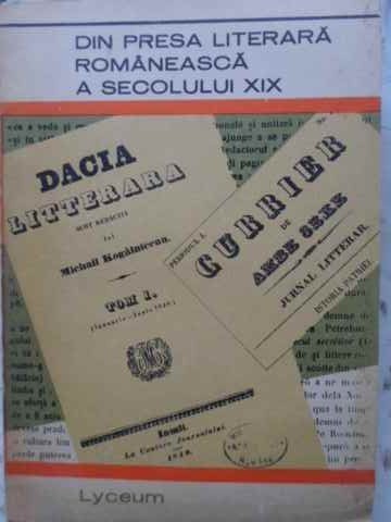 DIN PRESA LITERARA ROMANEASCA A SECOLULUI XIX-COLECTIV-273722