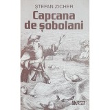 Stefan Zicher - Capcana de sobolani (Editia: 1997)