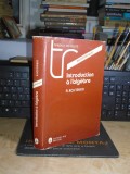 A. KOSTRIKIN - INTRODUCTION A L&#039;ALGEBRE , DEUXIEME EDITION , MIR , 1986