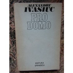 Alexandru Ivasiuc - Pro Domo