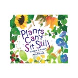 Plants Can't Sit Still