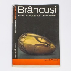 Marielle Tabart, Br&acirc;ncuși - inventatorul sculpturii moderne, 1995