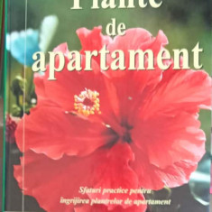 PLANTE DE APARTAMENT. SFATURI PRACTICE PENTRU INGRIJIREA PLANTELOR DE APARTAMENT-JANE COURTIER