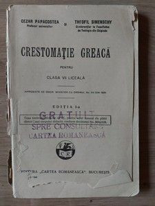 Crestomatie greaca pentru clasa a 7 a liceala Cezar Papacostea,Theofil Simensky foto