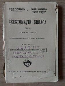 Crestomatie greaca pentru clasa a 7 a liceala Cezar Papacostea,Theofil Simensky