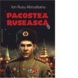 Pacostea ruseasca - Ion Rusu Abrudeanu