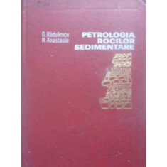 PETROLOGIA ROCILOR SEDIMENTARE-D. RADULESCU, N. ANASTASIU
