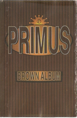 Caseta Primus &amp;lrm;&amp;ndash; Brown Album foto