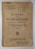 MANUAL DE PSIHOLOGIE PENTRU CLASA A VI SECUNDARA de I. PETROVICI si N. BAGDASAR , 1939 , * PREZINTA SUBLINIERI SI INSEMNARI