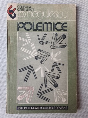 Polemice - P.P.Negulescu, 1992, 139 pag, Stare f buna foto