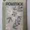 Polemice - P.P.Negulescu, 1992, 139 pag, Stare f buna