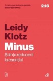 Minus - Leidy Klotz - Carte brosata Dezvoltare Personala - Curtea Veche
