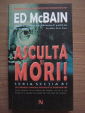 Ed McBain - Asculta si mori!