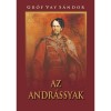 Az Andr&aacute;ssyak - Gr&oacute;f Vay S&aacute;ndor