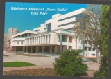 CPIB 19004 CARTE POSTALA - BIBLIOTECA JUDETEANA PETRE DULFU MARAMUR, NECIRCULATA