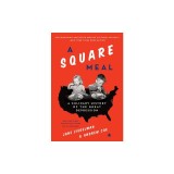 A Square Meal: A Culinary History of the Great Depression