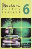 Lecturi pentru scolari - Clasa 6
