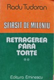 Sfarsit de mileniu, volumul 2. Retragerea fara torte - 1990 - Radu Tudoran (AJ295), Eminescu
