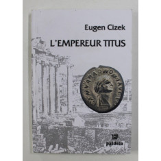 L &#039;EMPEREUR TITUS par EUGEN CIZEK , 2006