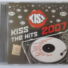 Rar! CD Kiss the hits 2007 in stare foarte buna-Cat music 2007