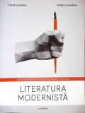 LITERATURA MODERNISTA. ABORDARI SINTETICE PENTRU PERFORMANTA SCOLARA-CEZAR ZAHARIA, DANIELA ZAHARIA-268261
