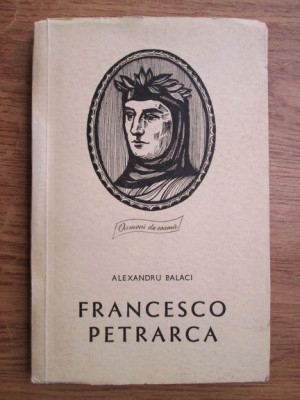 Alexandru Balaci - Francesco Petrarca foto