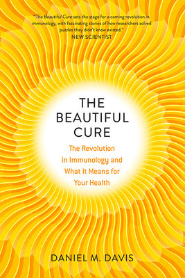 The Beautiful Cure: The Revolution in Immunology and What It Means for Your Health foto