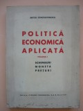 MITITA CONSTANTINESCU - POLITICA ECONOMICA APLICATA - vol. I - 1943