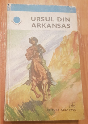 Ursul din Arkansas. Antologie. Colectia Cutezatorii foto