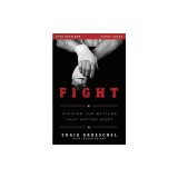 Fight Study Guide: Winning the Battles That Matter Most