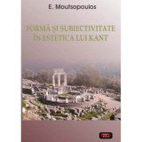Forma si subiectivitate &ndash; E. Moutsopoulos
