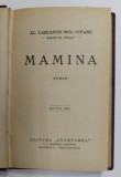 MAMINA - roman de AL. LASCAROV - MOLDOVANU , EDITIE INTERBELICA , *LEGATURA VECHE