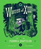 Warren al XIII-lea si Padurea soaptelor, Curtea Veche