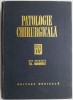 Patologie Chirurgicala Vol. IV - C. Arseni - Carte Medicina